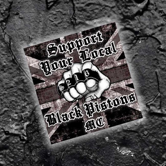 Support Your Local Black Pistons MC sticker (fist)